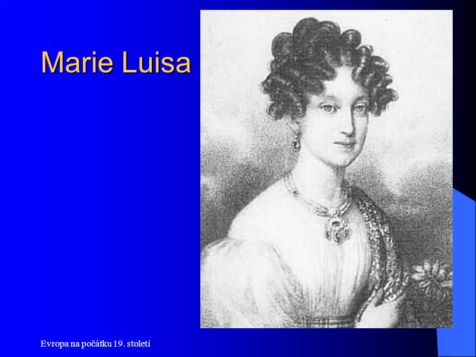 Marie Luisa Evropa na počátku 19. století