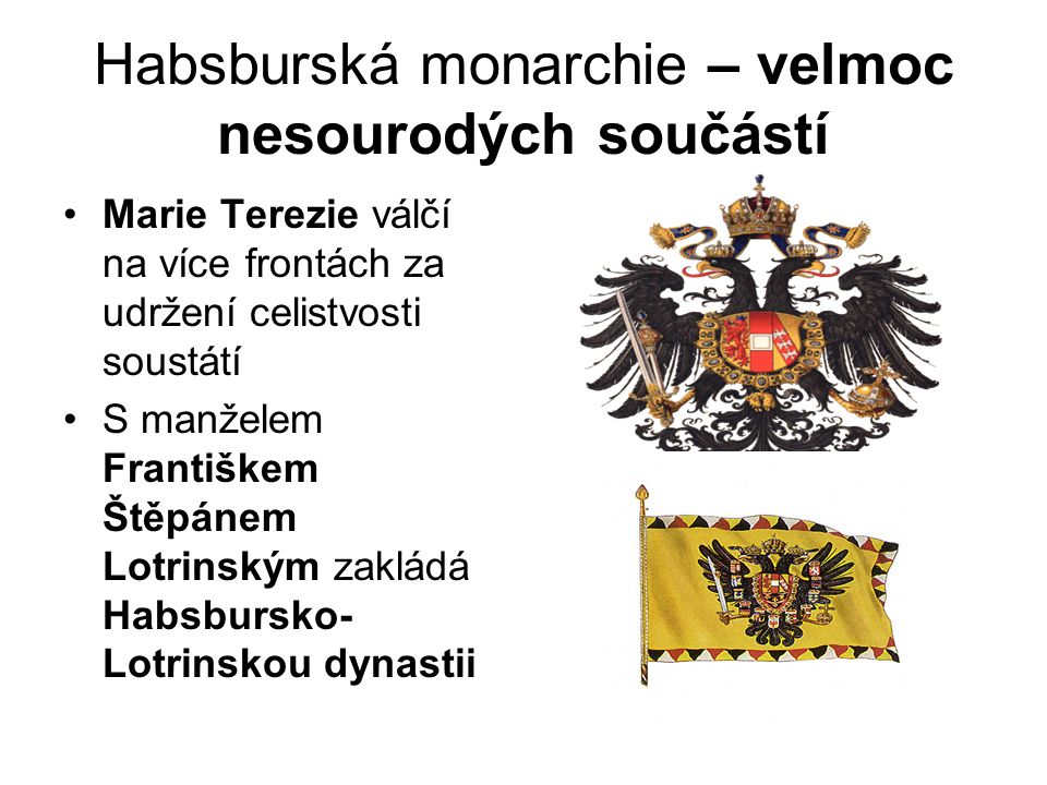 Habsburská monarchie – velmoc nesourodých součástí