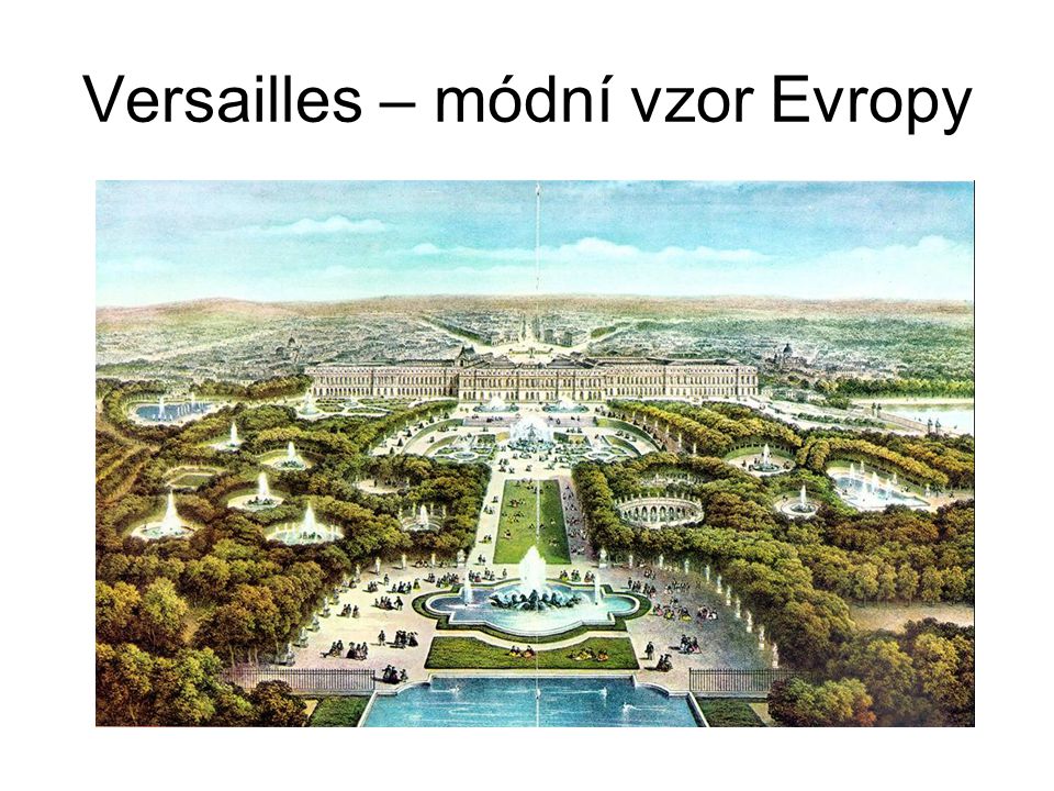 Versailles – módní vzor Evropy