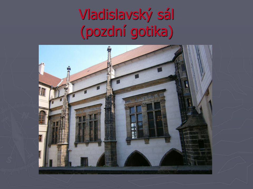 Vladislavský sál (pozdní gotika)