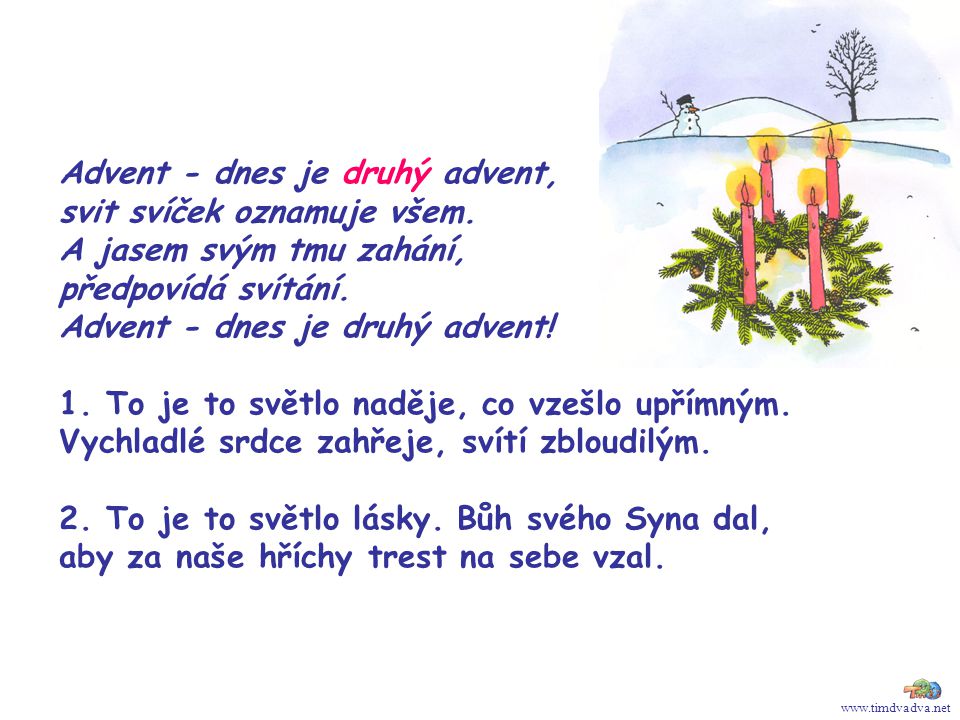 Advent - dnes je druhý advent, svit svíček oznamuje všem.