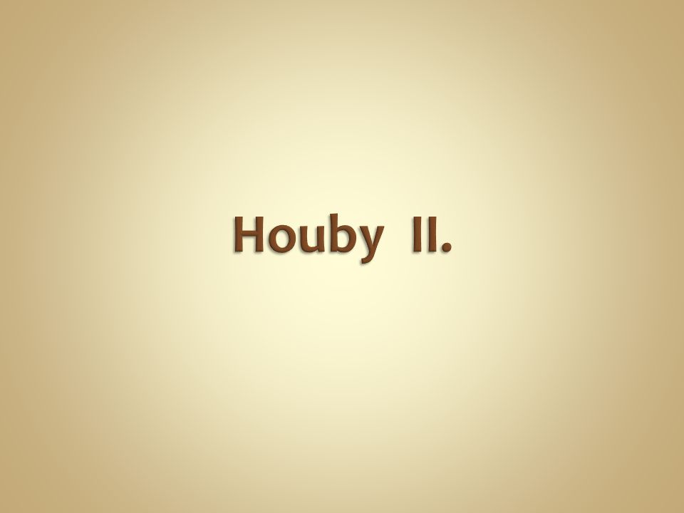Houby II.