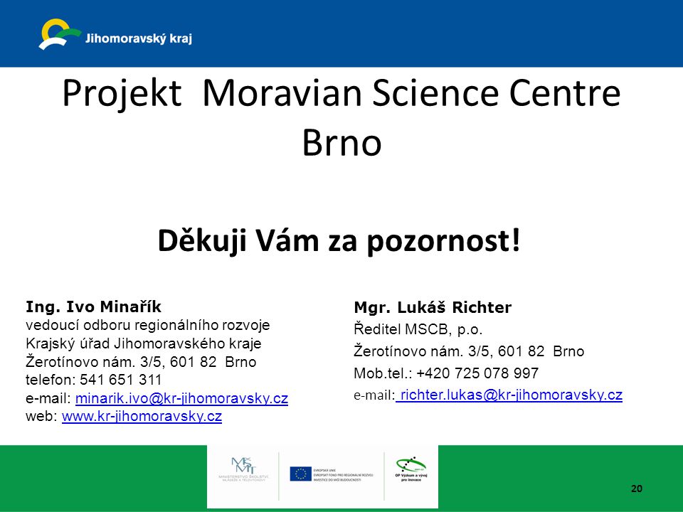 Projekt Moravian Science Centre Brno