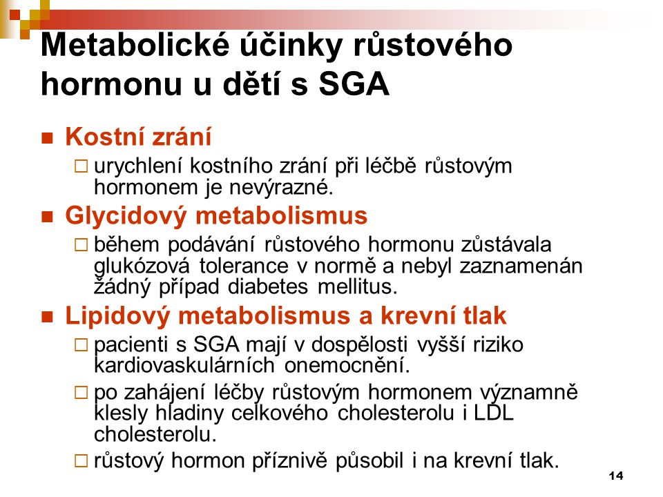 Metabolické účinky růstového hormonu u dětí s SGA