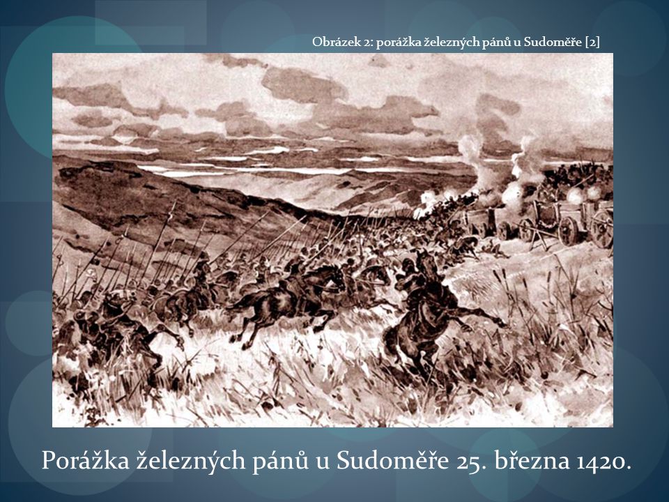 Porážka železných pánů u Sudoměře 25. března 1420.