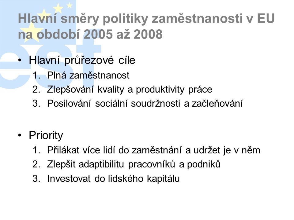 Hlavní směry politiky zaměstnanosti v EU na období 2005 až 2008