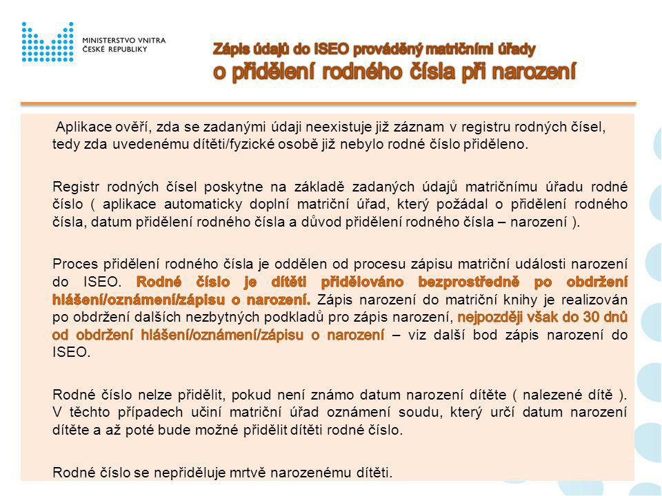 Zápis údajů do ISEO prováděný matričními úřady o přidělení rodného čísla při narození