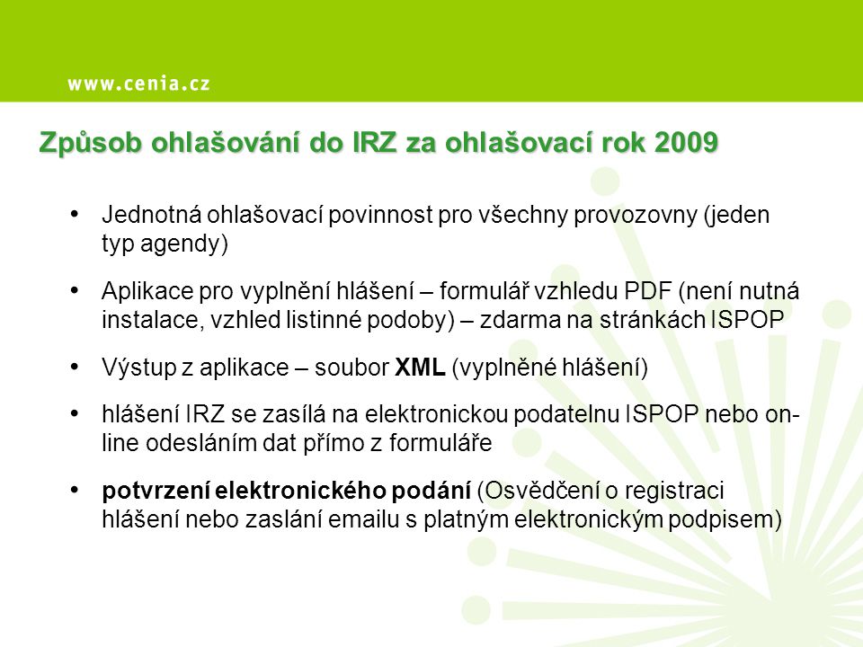 Způsob ohlašování do IRZ za ohlašovací rok 2009