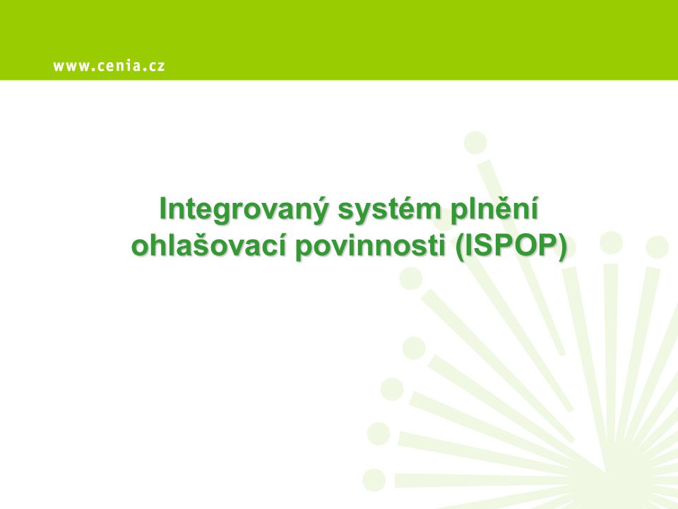 Integrovaný systém plnění ohlašovací povinnosti (ISPOP)