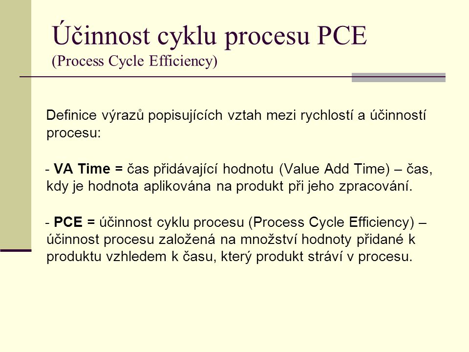 Účinnost cyklu procesu PCE (Process Cycle Efficiency)