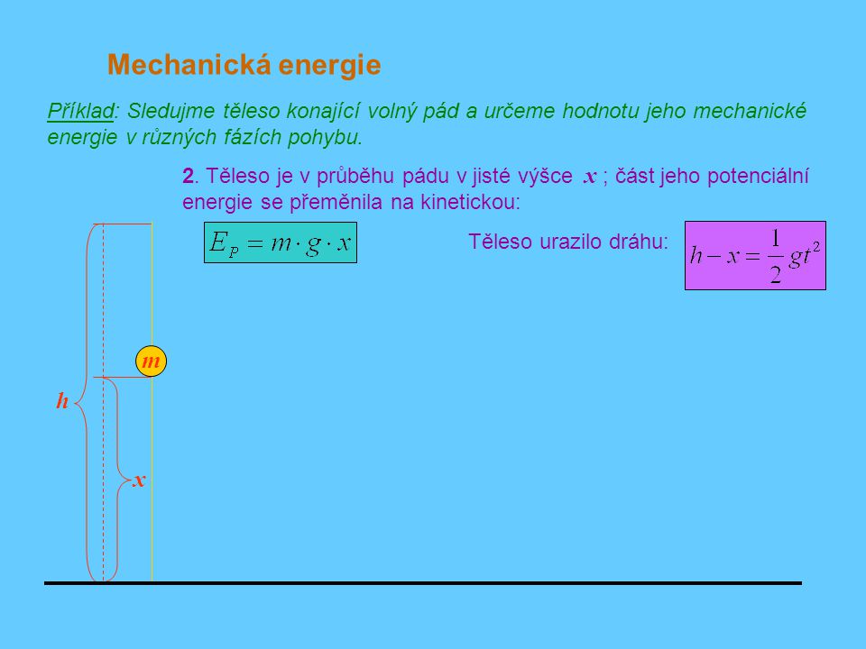 Mechanická energie m h x