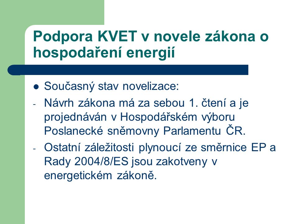 Podpora KVET v novele zákona o hospodaření energií