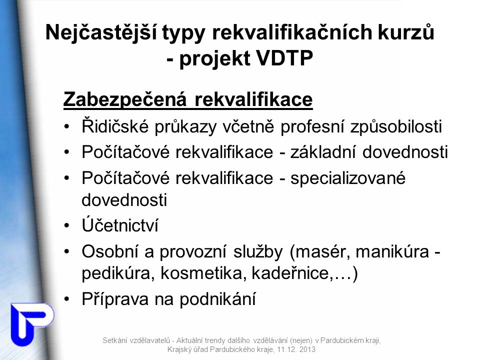 Nejčastější typy rekvalifikačních kurzů - projekt VDTP