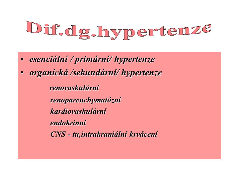 Dif.dg.hypertenze renovaskulární esenciální / primární/ hypertenze