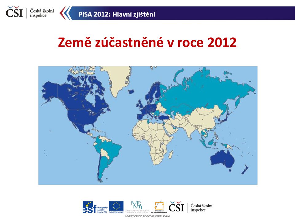 PISA 2012: Hlavní zjištění Země zúčastněné v roce 2012