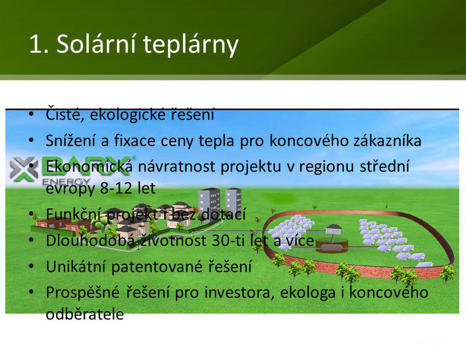 1. Solární teplárny Čisté, ekologické řešení
