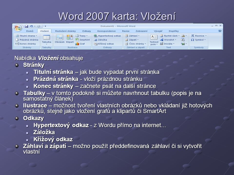 Word 2007 karta: Vložení Nabídka Vložení obsahuje Stránky