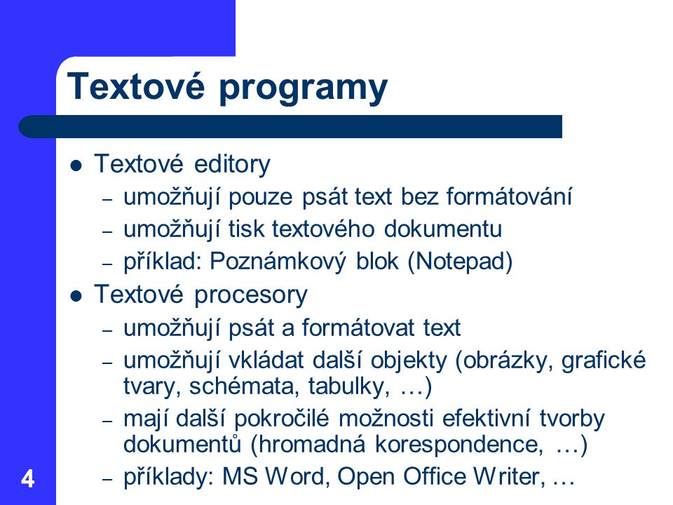Textové programy Textové editory Textové procesory