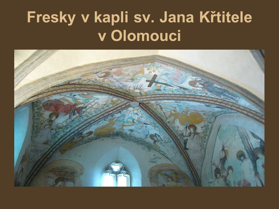 Fresky v kapli sv. Jana Křtitele v Olomouci