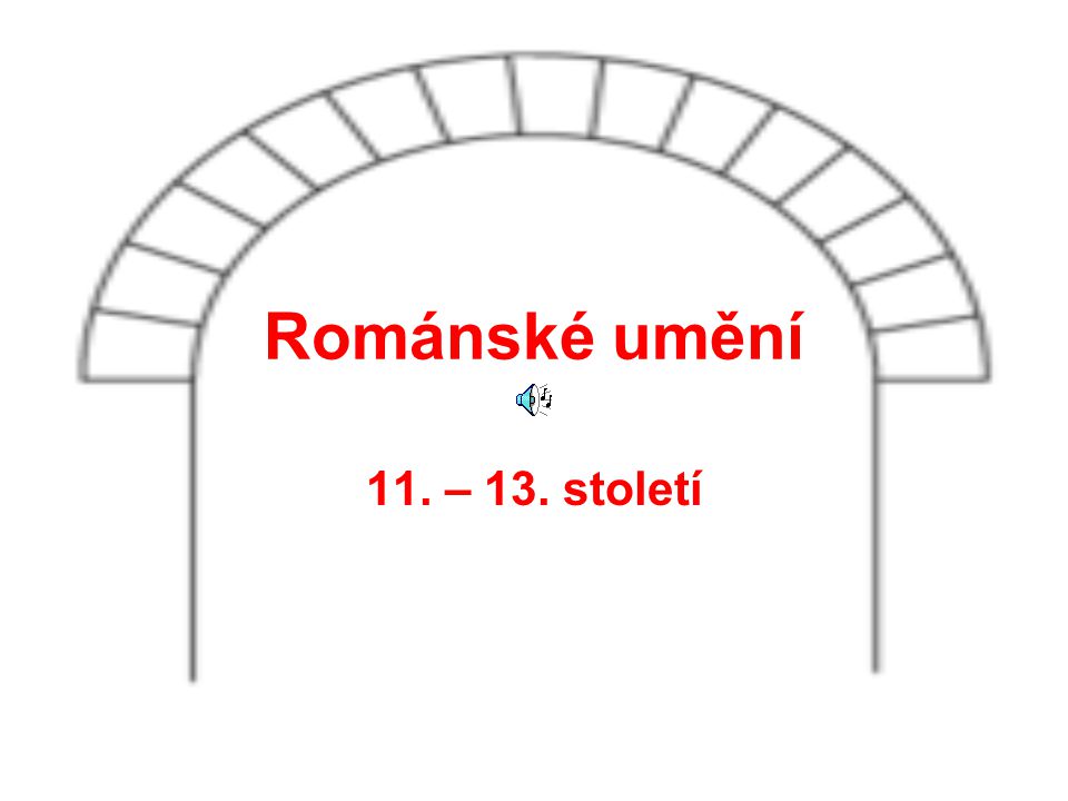 Románské umění 11. – 13. století