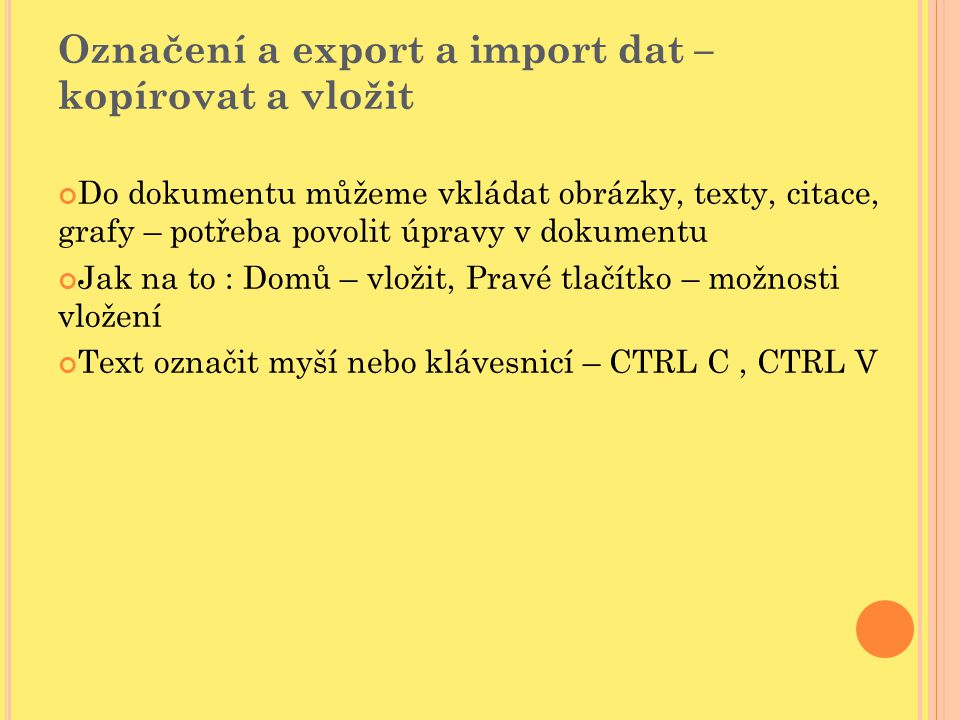 Označení a export a import dat – kopírovat a vložit