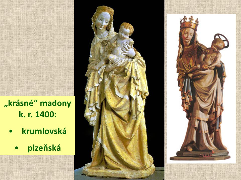 „krásné madony k. r. 1400: krumlovská plzeňská