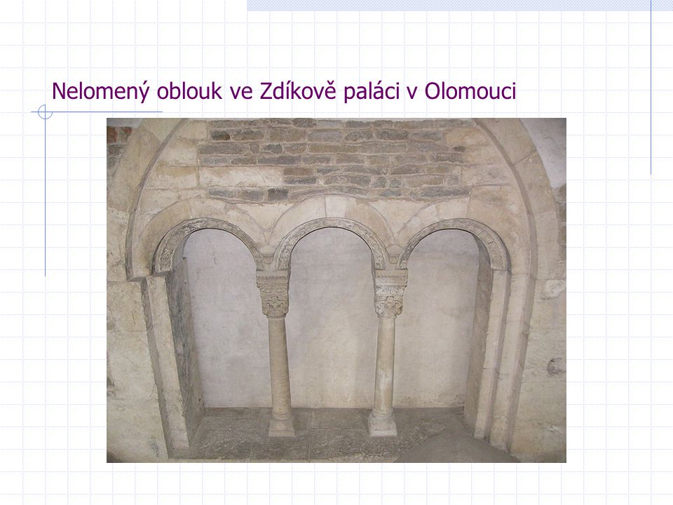 Nelomený oblouk ve Zdíkově paláci v Olomouci