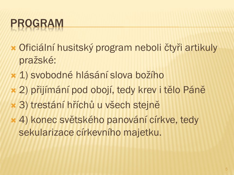 program Oficiální husitský program neboli čtyři artikuly pražské: