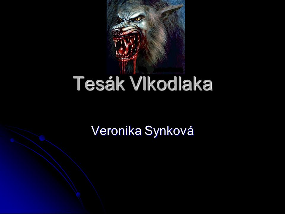 Tesák Vlkodlaka Veronika Synková