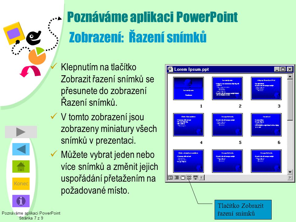 Poznáváme aplikaci PowerPoint Zobrazení: Řazení snímků