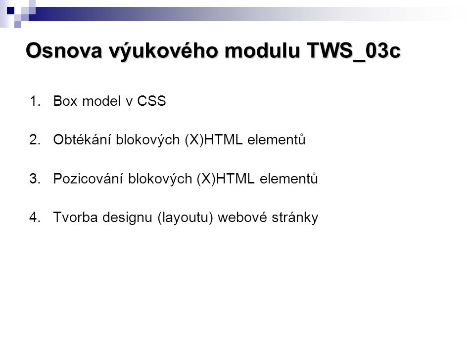 Osnova výukového modulu TWS_03c