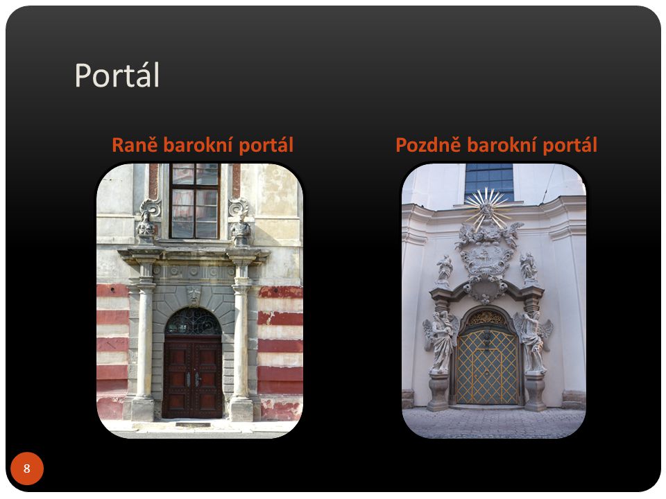 Portál Raně barokní portál Pozdně barokní portál