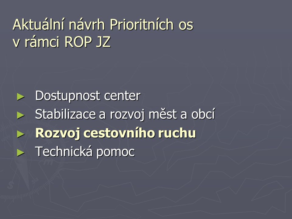 Aktuální návrh Prioritních os v rámci ROP JZ