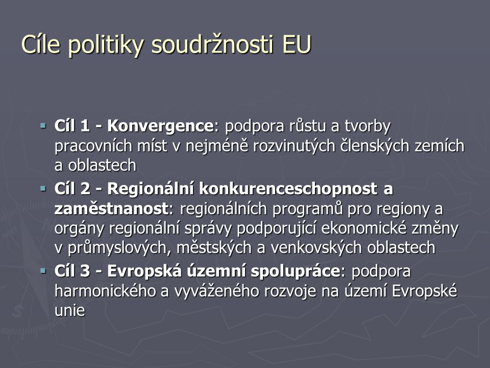 Cíle politiky soudržnosti EU