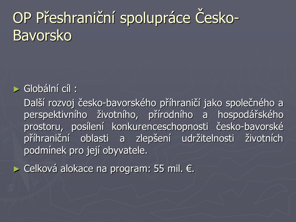 OP Přeshraniční spolupráce Česko-Bavorsko