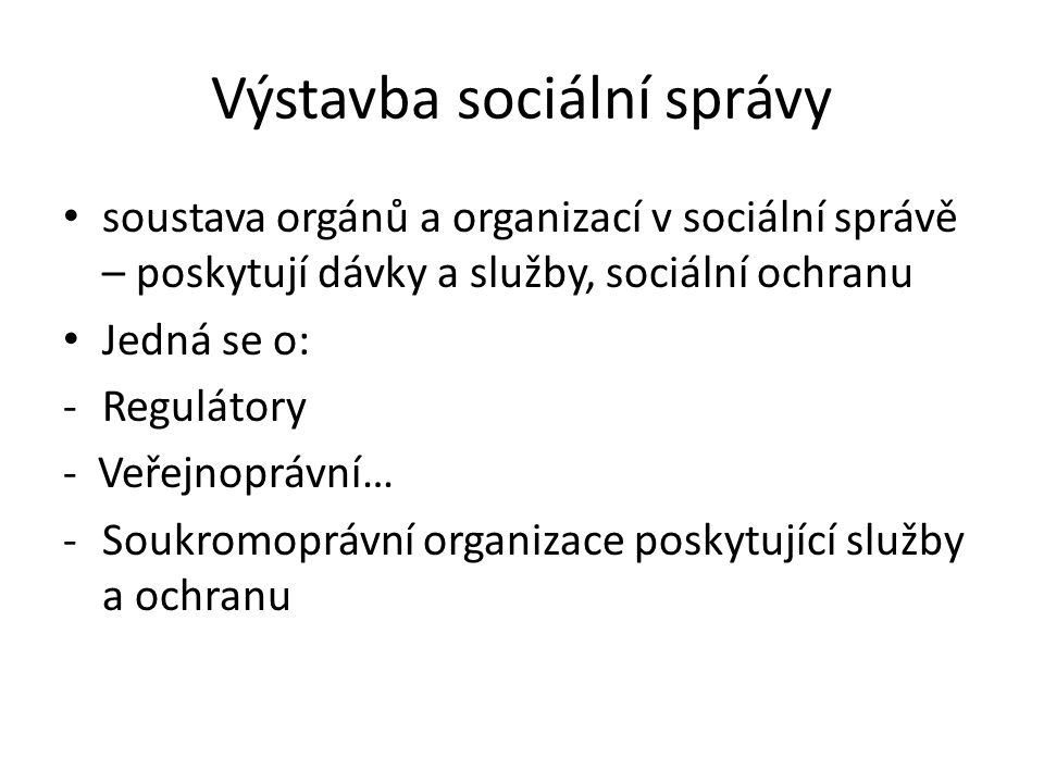 Výstavba sociální správy