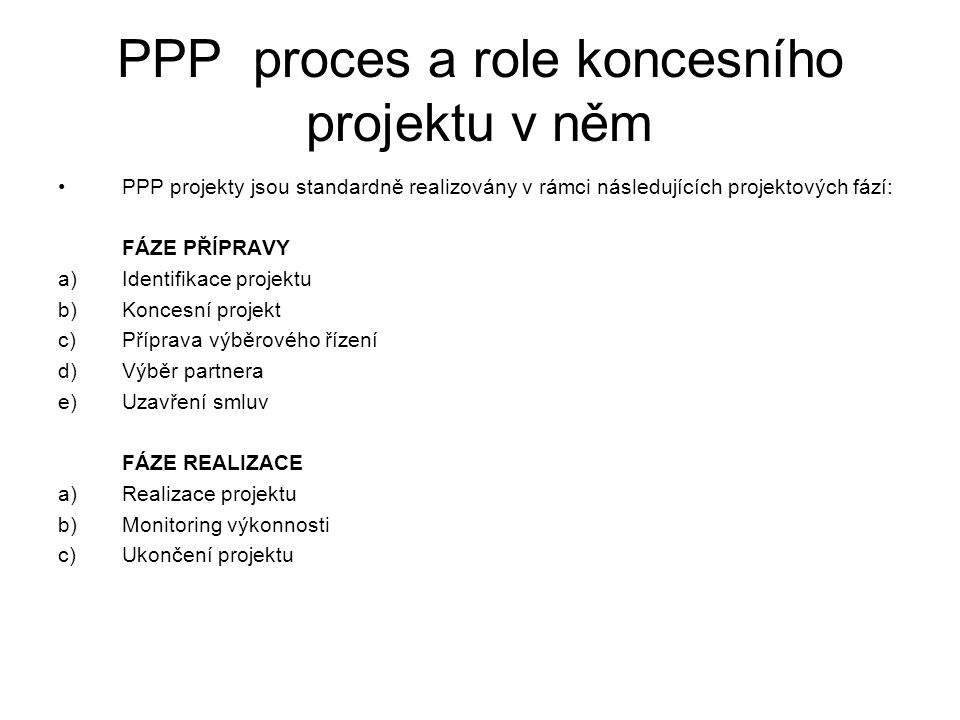 PPP proces a role koncesního projektu v něm