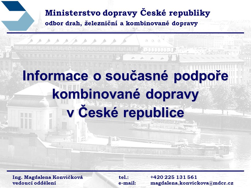 Informace o současné podpoře kombinované dopravy v České republice