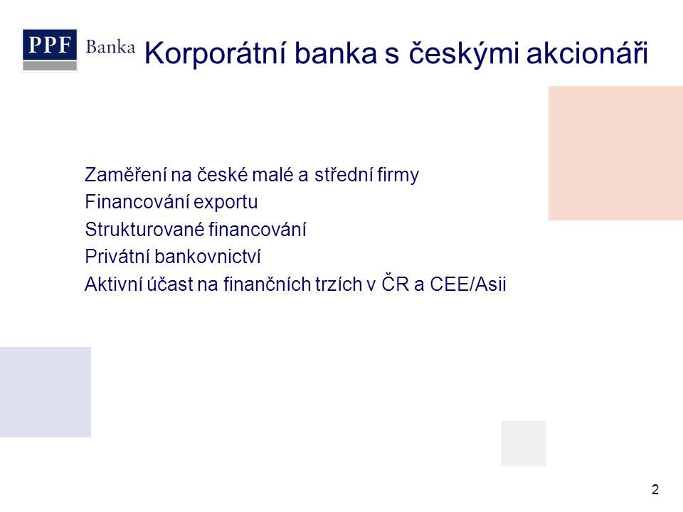 Korporátní banka s českými akcionáři
