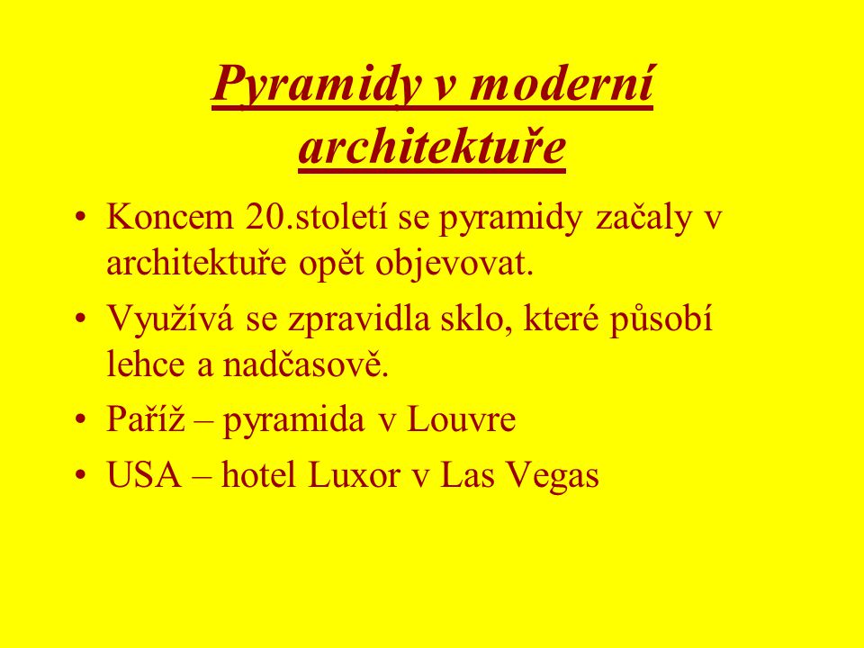 Pyramidy v moderní architektuře