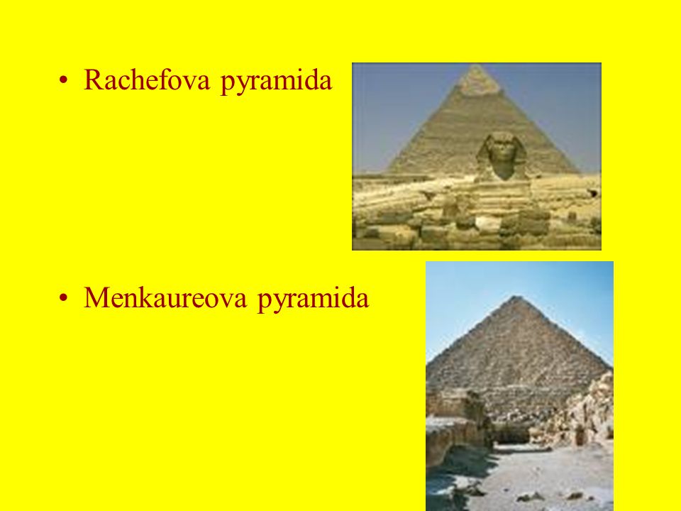Rachefova pyramida Menkaureova pyramida