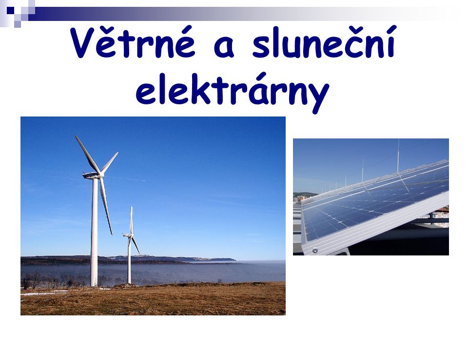 Větrné a sluneční elektrárny