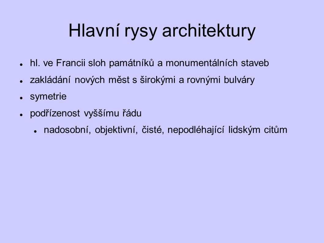 Hlavní rysy architektury