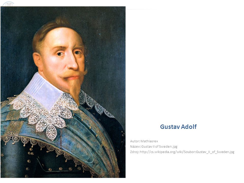 Gustav Adolf Autor: Mathiasrex Název: Gustav II of Sweden.jpg