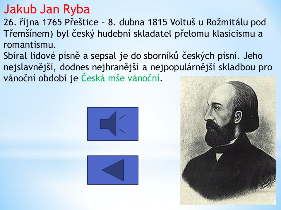 Jakub Jan Ryba 26. října 1765 Přeštice – 8