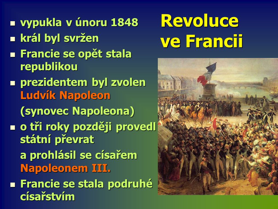 Revoluce ve Francii vypukla v únoru 1848 král byl svržen