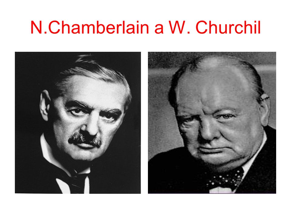 N.Chamberlain a W. Churchil
