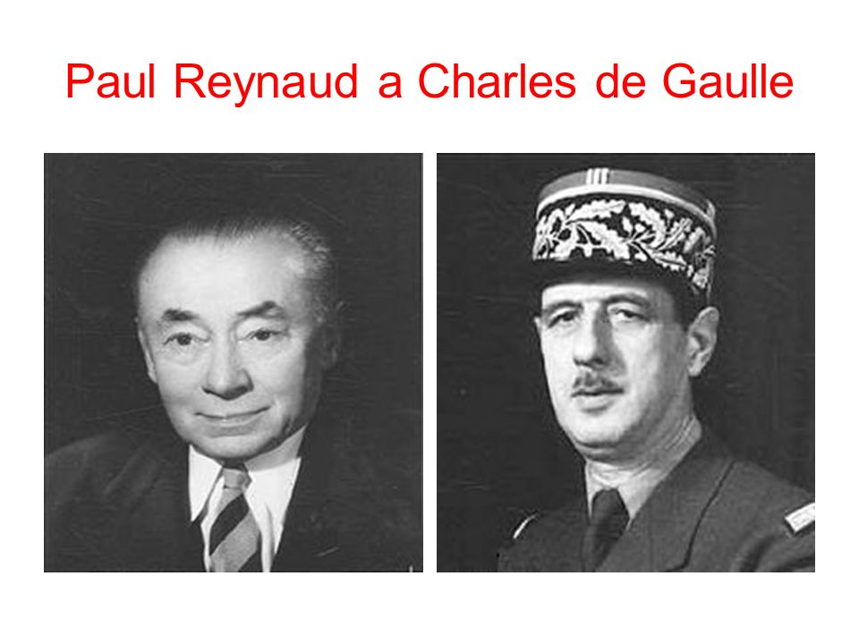 Paul Reynaud a Charles de Gaulle