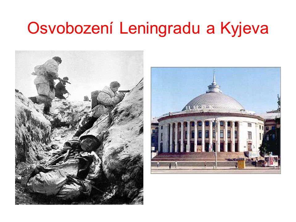 Osvobození Leningradu a Kyjeva