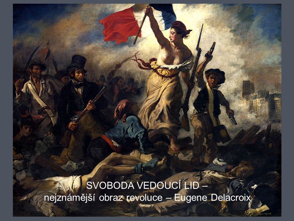 nejznámější obraz revoluce – Eugene Delacroix